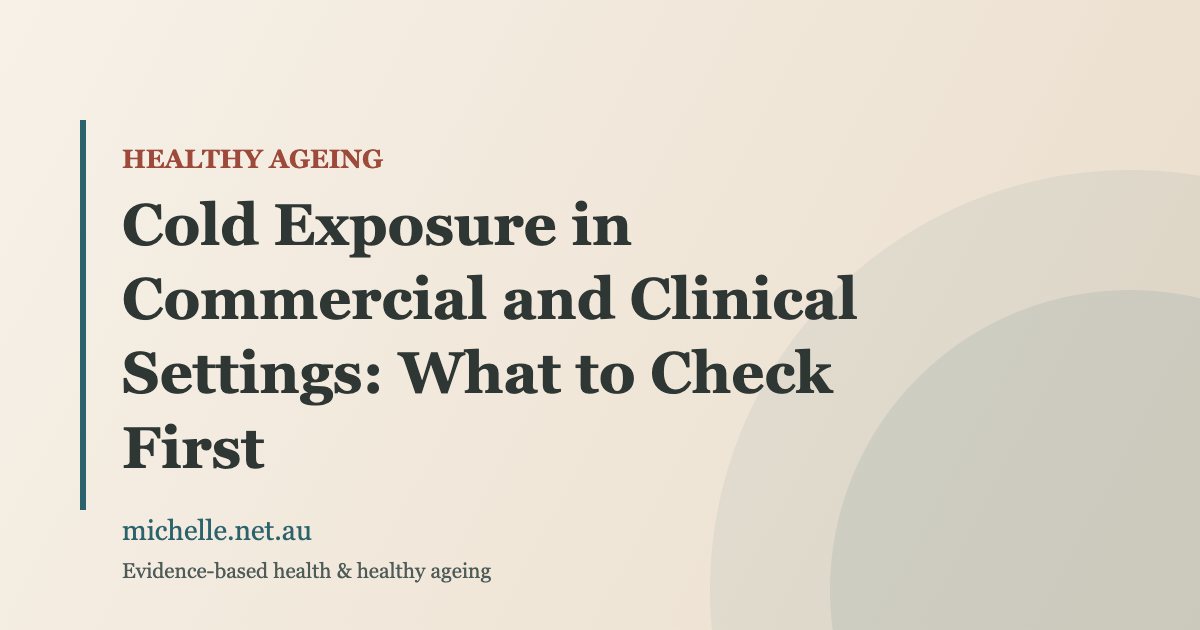 Cold Exposure in Clinical Settings: What to Check First