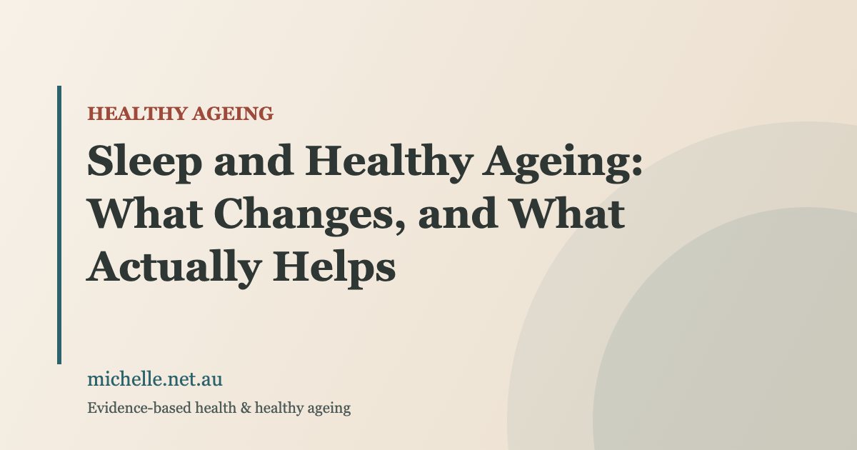 Sleep and Healthy Ageing: What Changes and What Helps